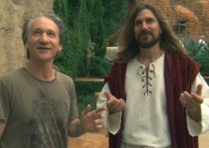 Bill Maher & Jesus?